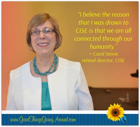 Carol Stevie, recently retired director of Cincinnati nonprofit Catholic Inner-City Schools Education (CISE), said the reason she was drawn to CISE is that we are all connected through our humanity.