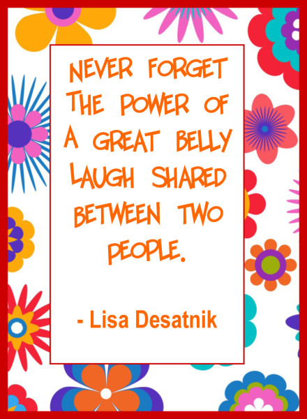 laughter quote by Lisa Desatnik
