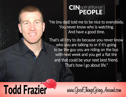 quote from Cincinnati Reds Todd Frazier