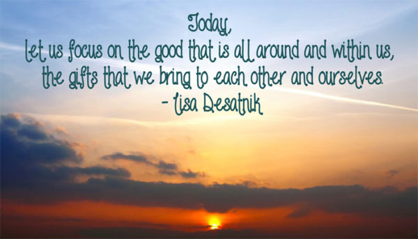 Today, Let Us Focus On The Good | Good Things Going Around