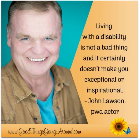 Actor John Lawson shares his story: disability does not define him.