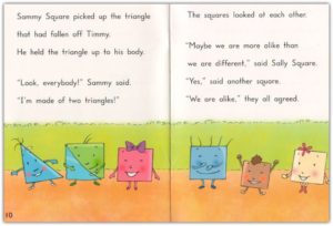 Timmy the Triangle in Square Park is a children's picture book that teaches about friendship and acceptance of difference.