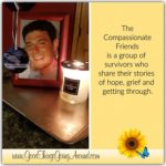 The Compassionate Friends provides highly personal comfort, hope, and support to every family experiencing the death of a son or a daughter, a brother or a sister, or a grandchild, and helps others better assist the grieving family.